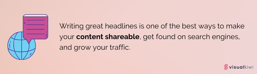 Create Attention-grabbing Headlines